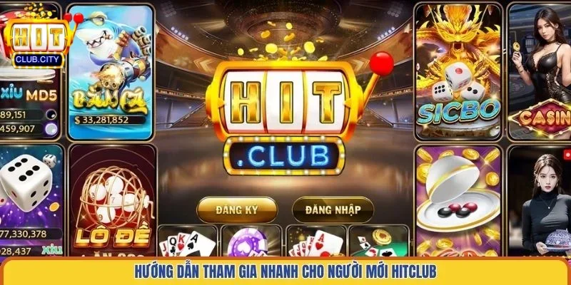 Hitclub | Hit Club - Link Tải Cổng Game Bài Đổi Thưởng Số 1 Việt Nam Hướng dẫn tham gia nhanh cho người mới Hitclub